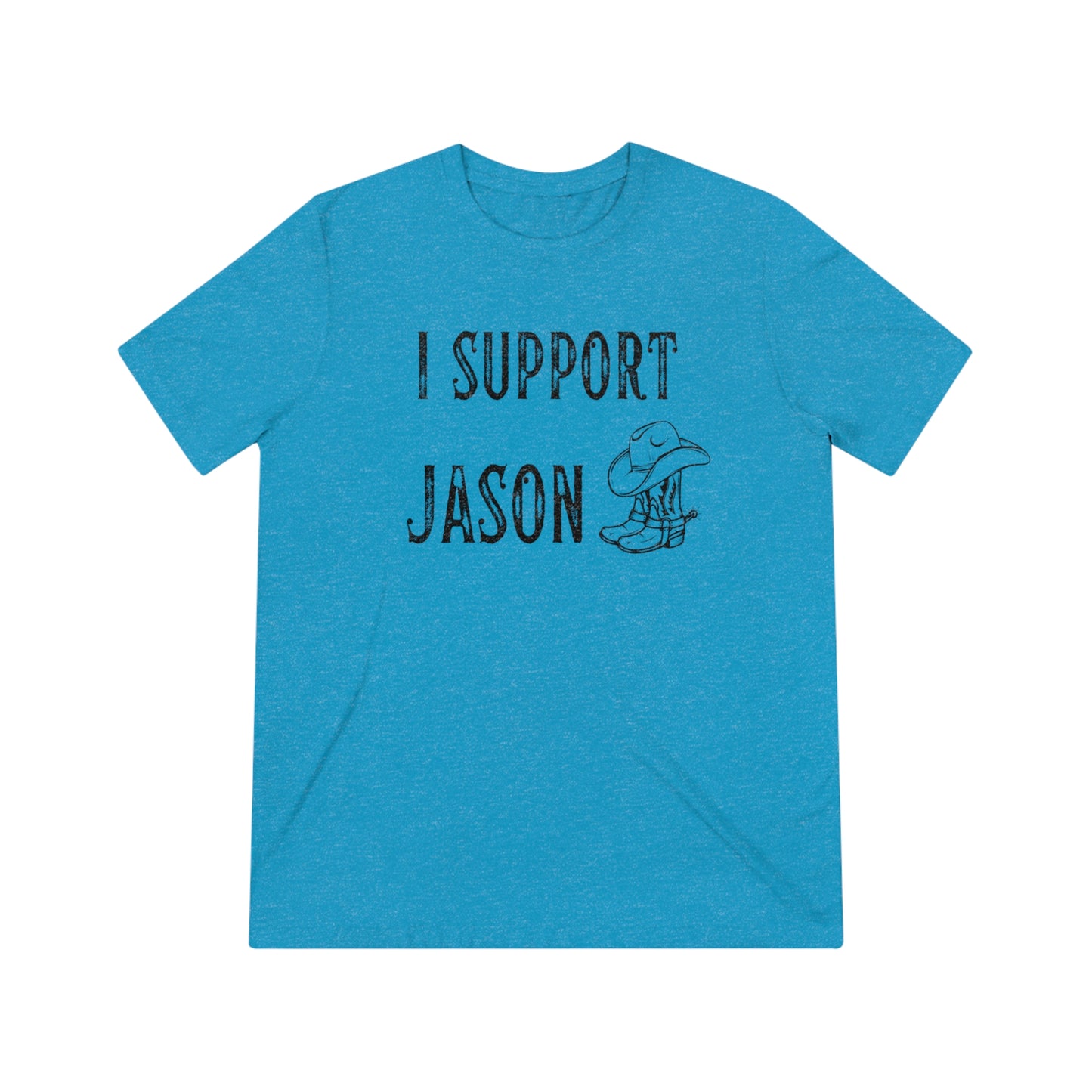 I Support Jason Aldean- Unisex Triblend Tee