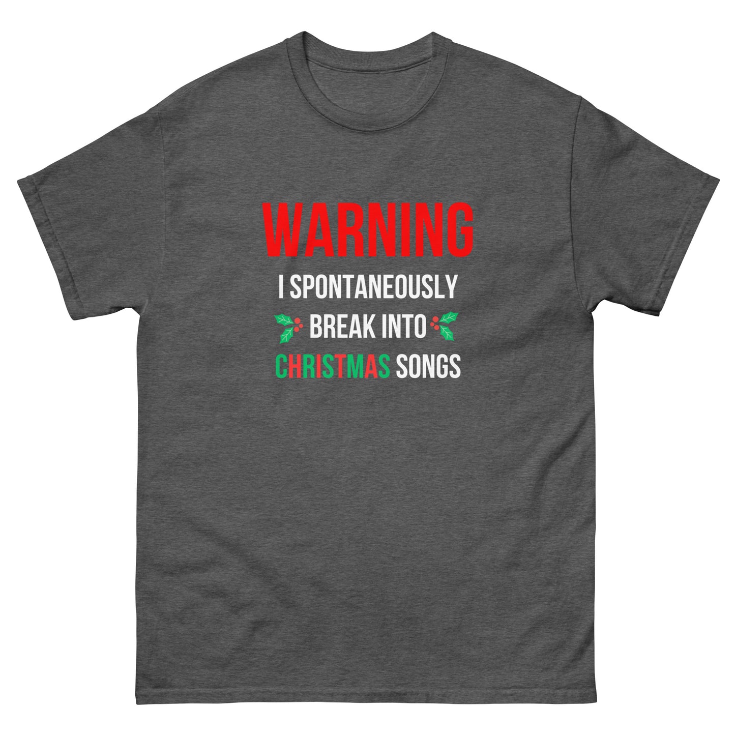 WARNING Christmas Songs Unisex Classic Tee