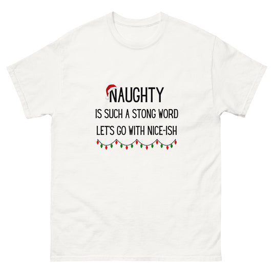 Naughty Unisex Classic Tee