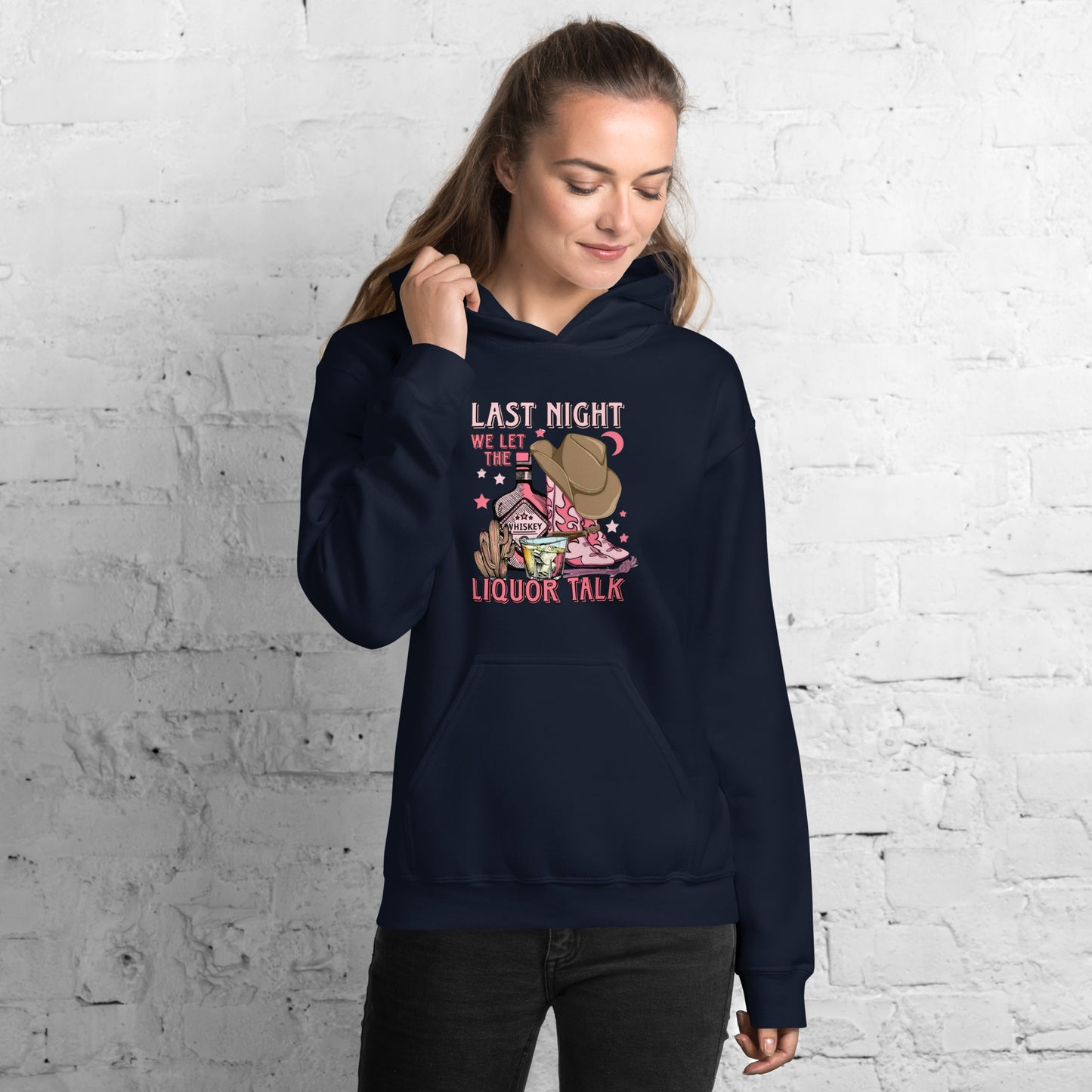 Last Night Liquor Talk Unisex Hoodie