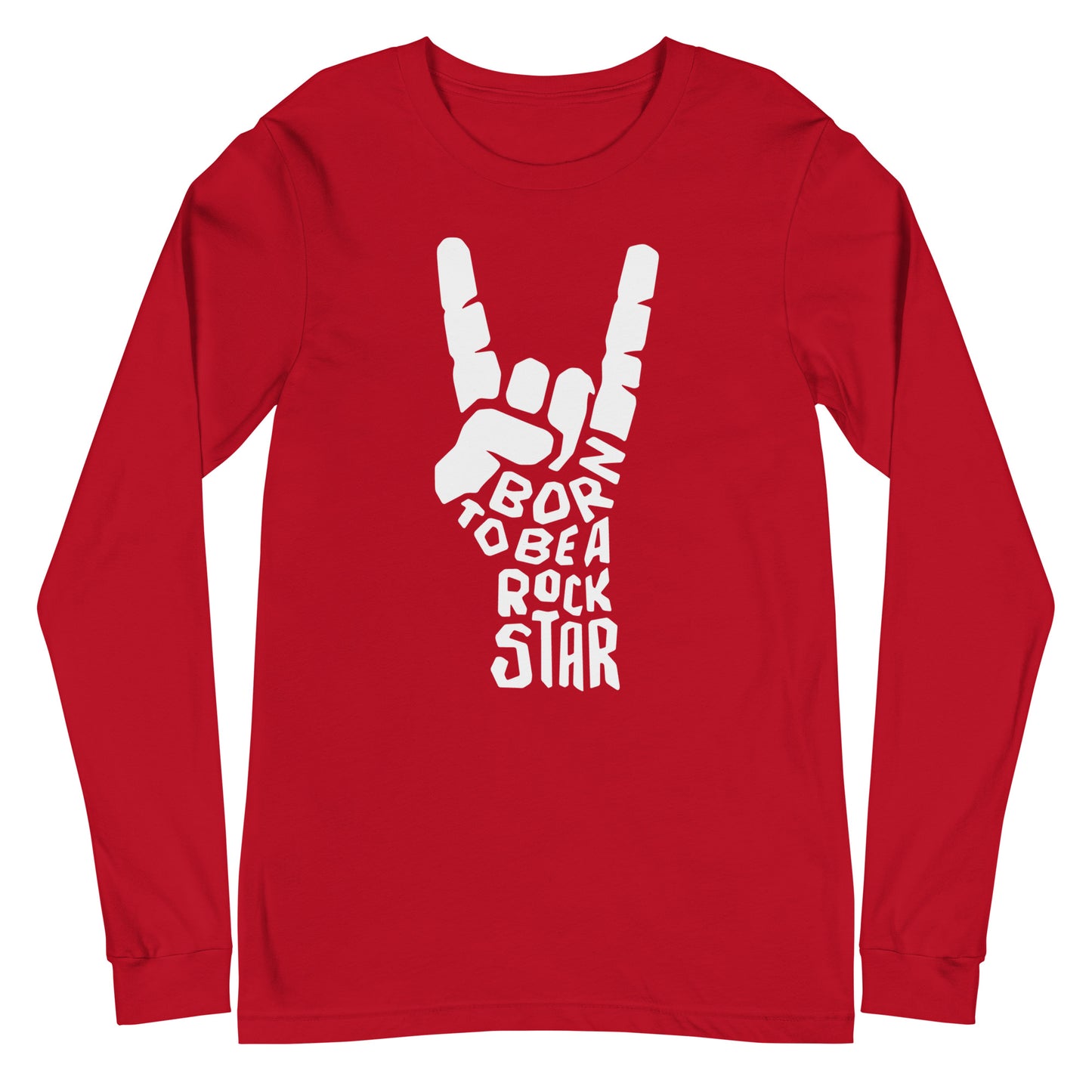 Born To Be A Rockstar Unisex Long Sleeve Tee