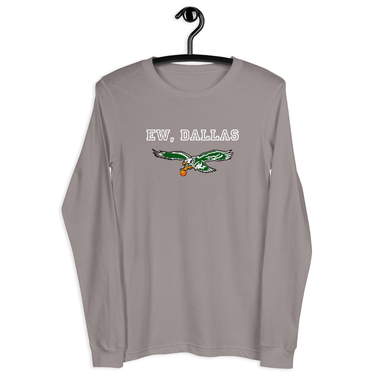 Ew, Dallas New Unisex Long Sleeve Tee