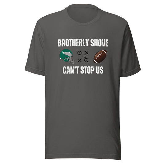 Brotherly Shove Unisex T-shirt