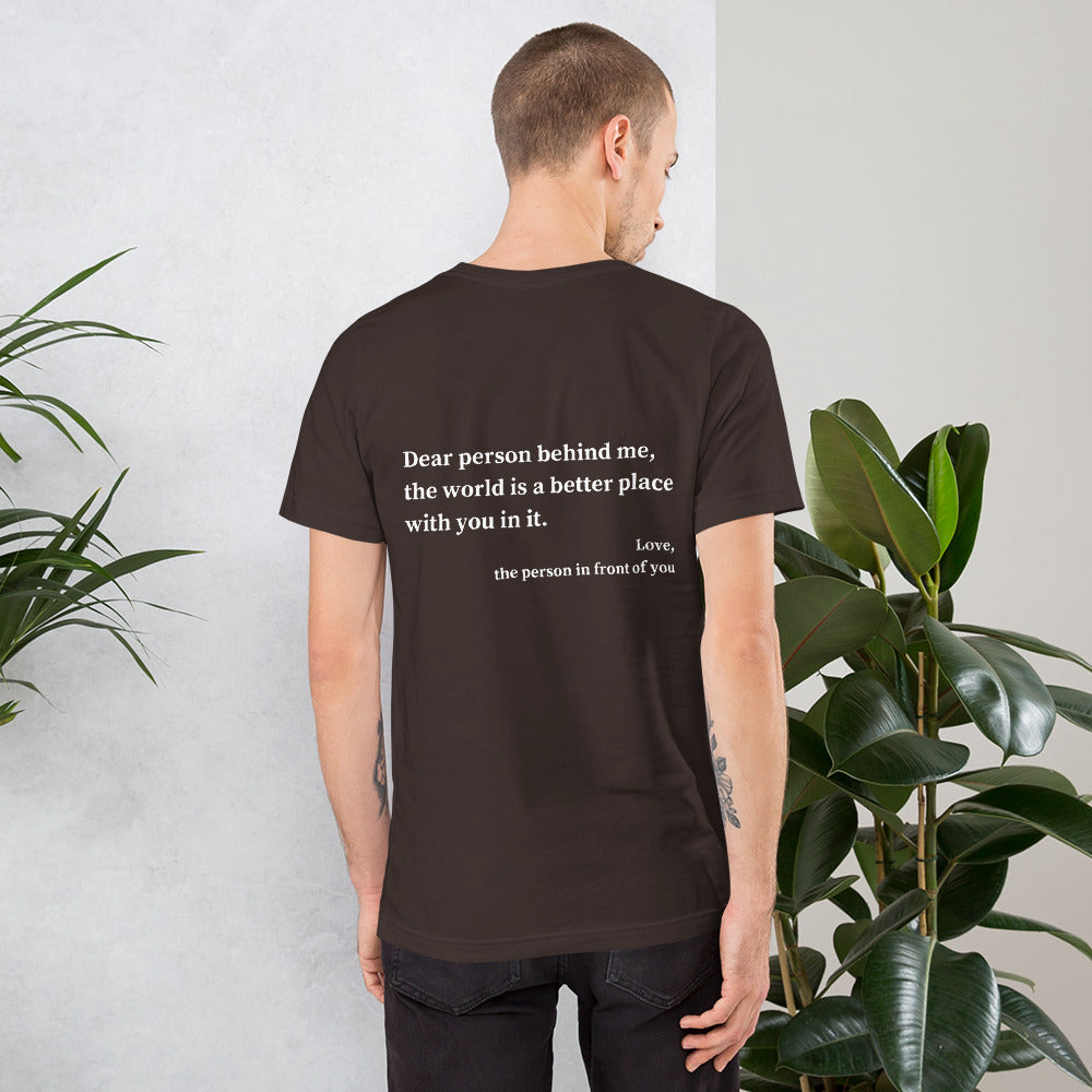 You Are Enough Dear Person Behind Me Unisex T-shirt
