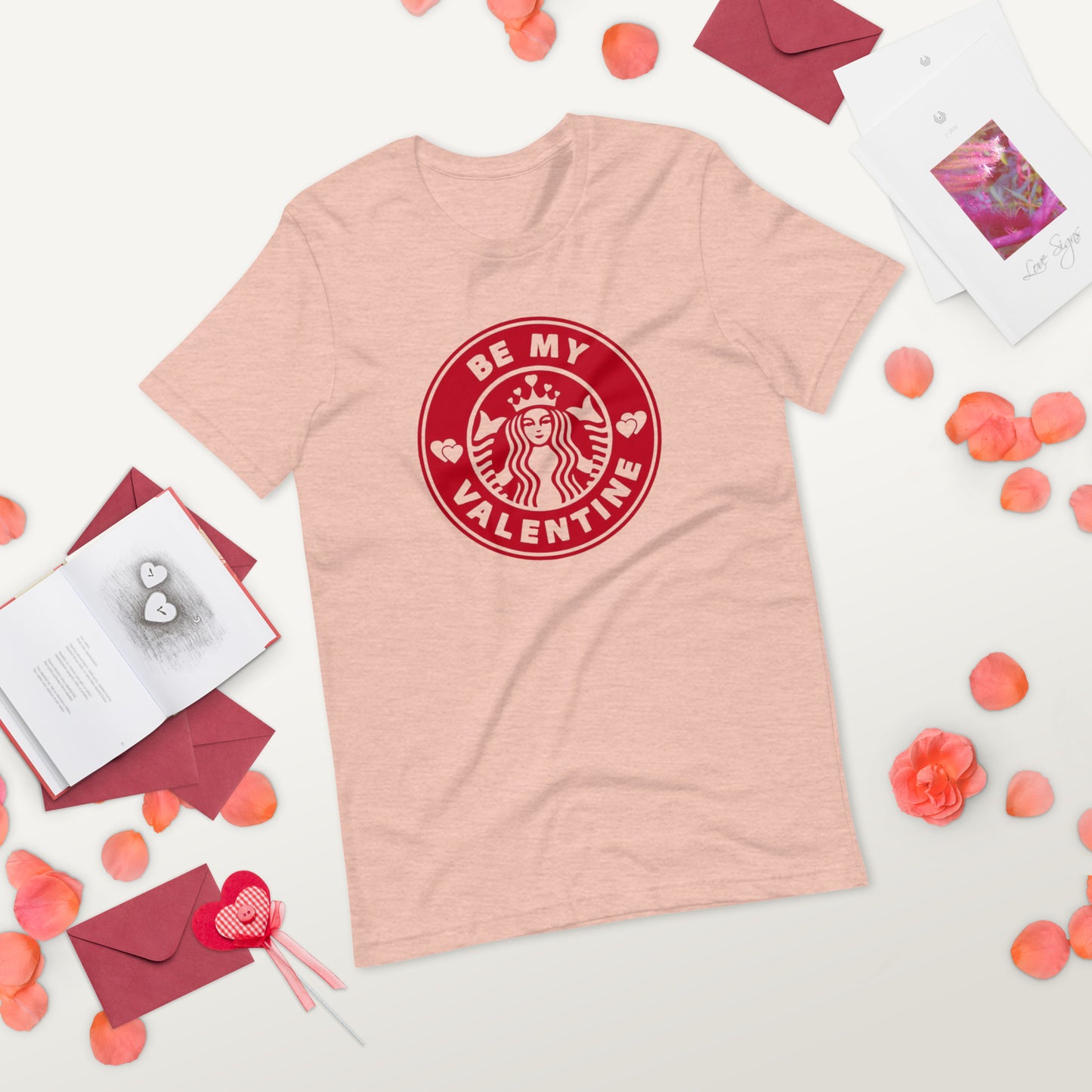 Be My Valentine Unisex T-shirt