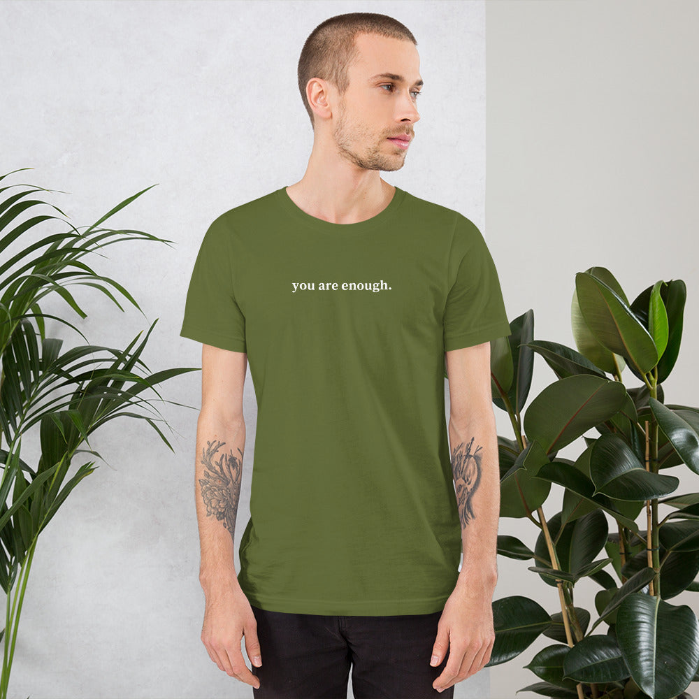 You Are Enough Dear Person Behind Me Unisex T-shirt
