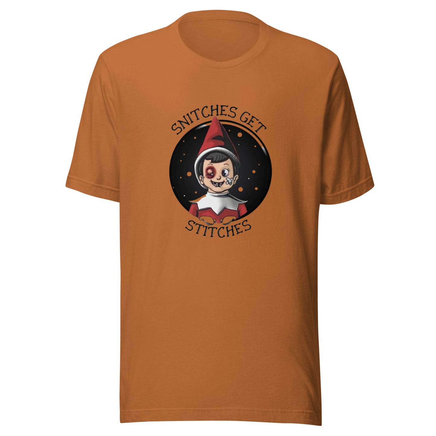 Snitches Get Stitches Elf Unisex T-shirt