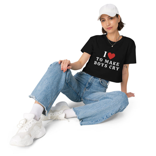 I Love To Make Boys Cry Women’s Crop Top