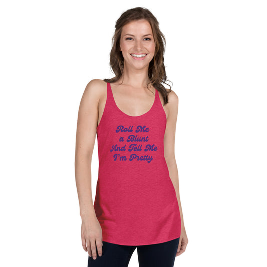 Roll Me a Blunt Women's Racerback Tank