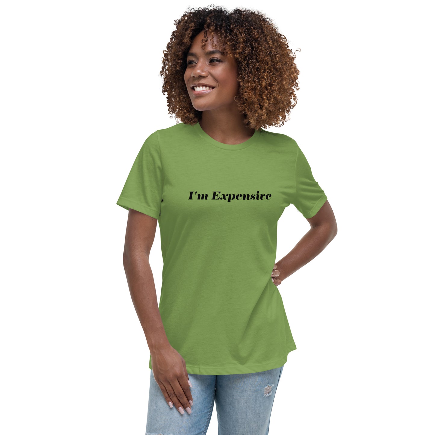 I'm Expensive Women's Relaxed T-Shirt