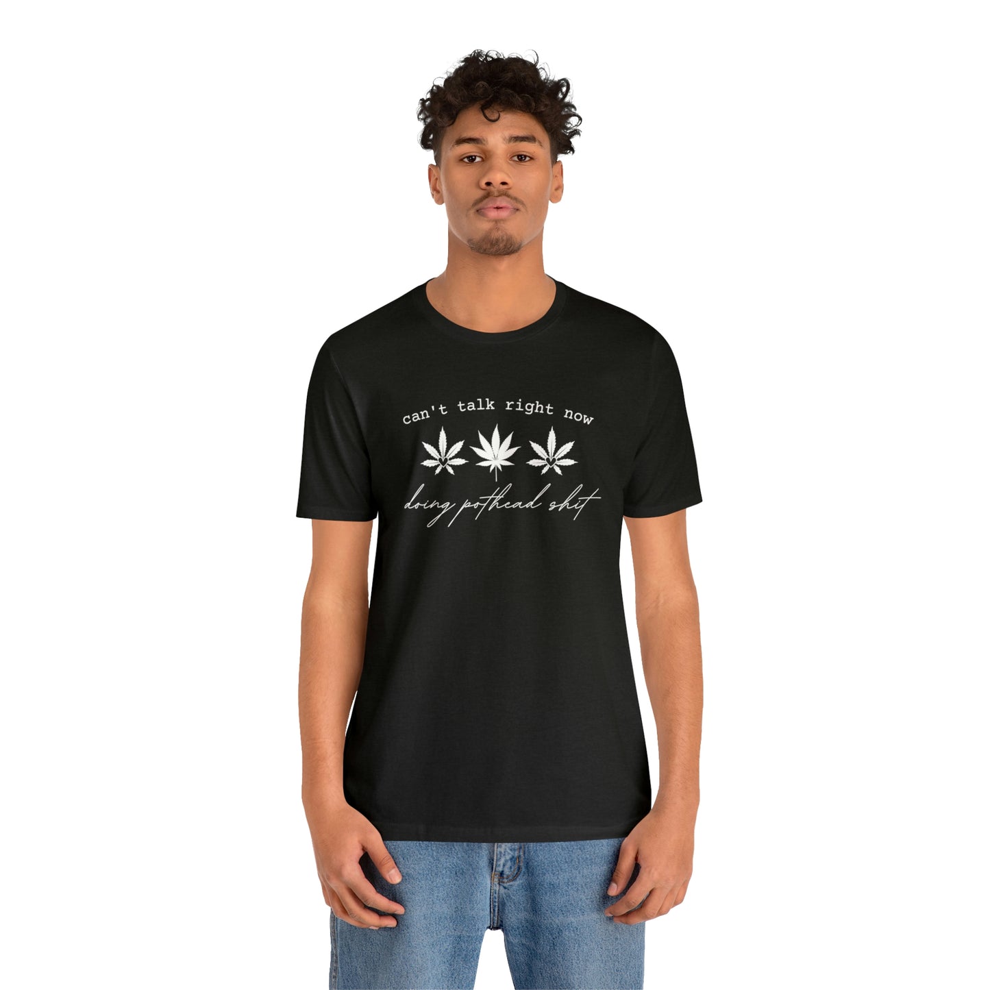 Doing Pothead Sh*t - Unisex Jersey Short Sleeve Tee