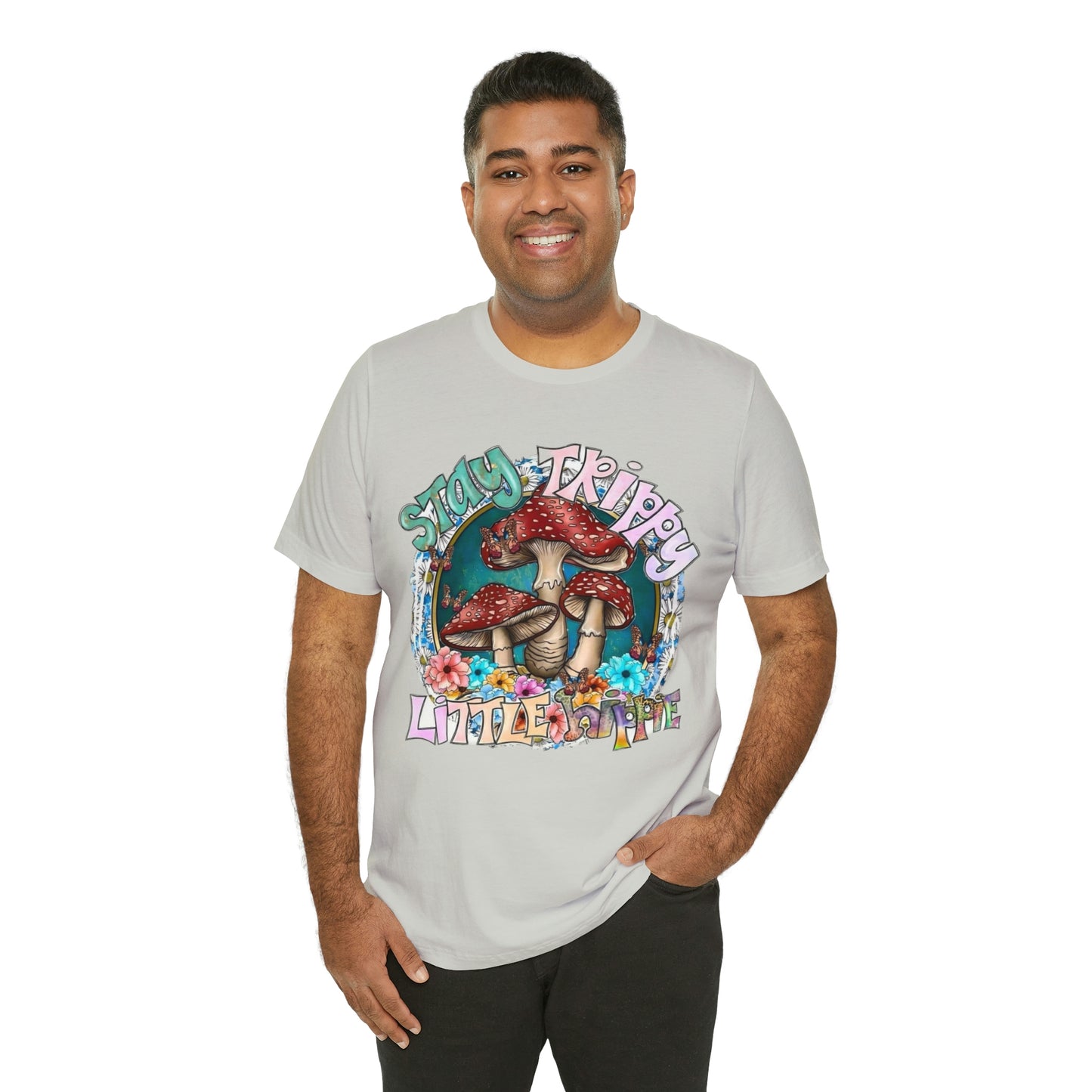 Stay Trippy Little Hippie- Unisex Jersey Short Sleeve Tee