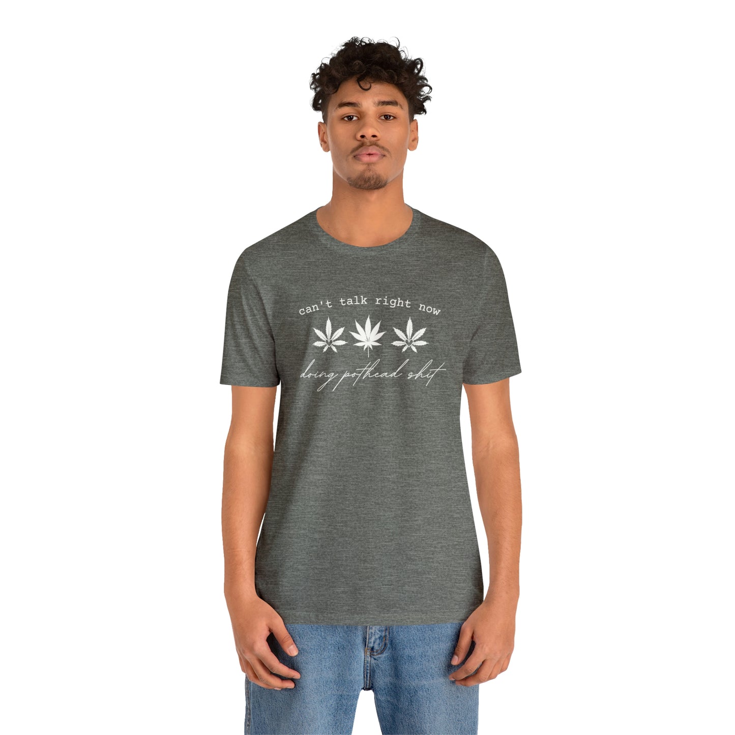 Doing Pothead Sh*t - Unisex Jersey Short Sleeve Tee