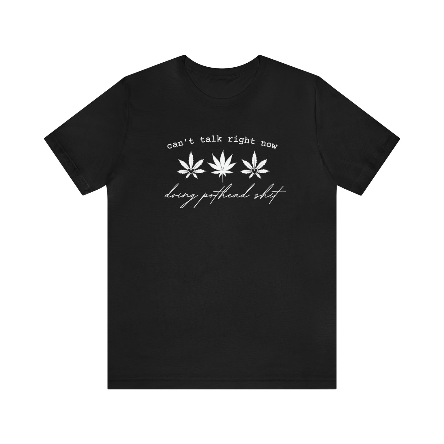 Doing Pothead Sh*t - Unisex Jersey Short Sleeve Tee