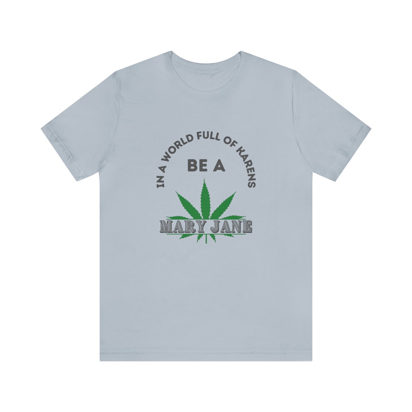 Mary Jane- Jersey Short Sleeve Tee