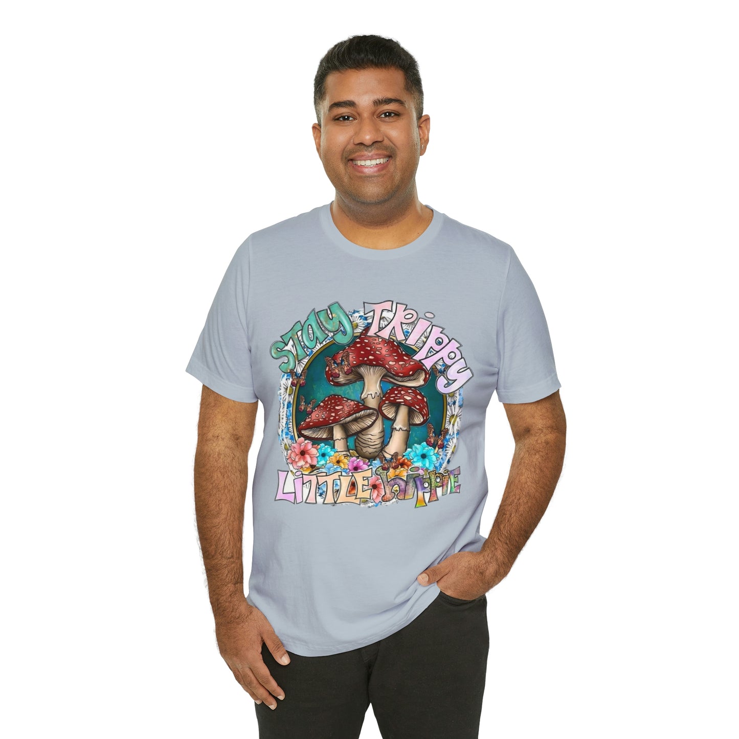 Stay Trippy Little Hippie- Unisex Jersey Short Sleeve Tee