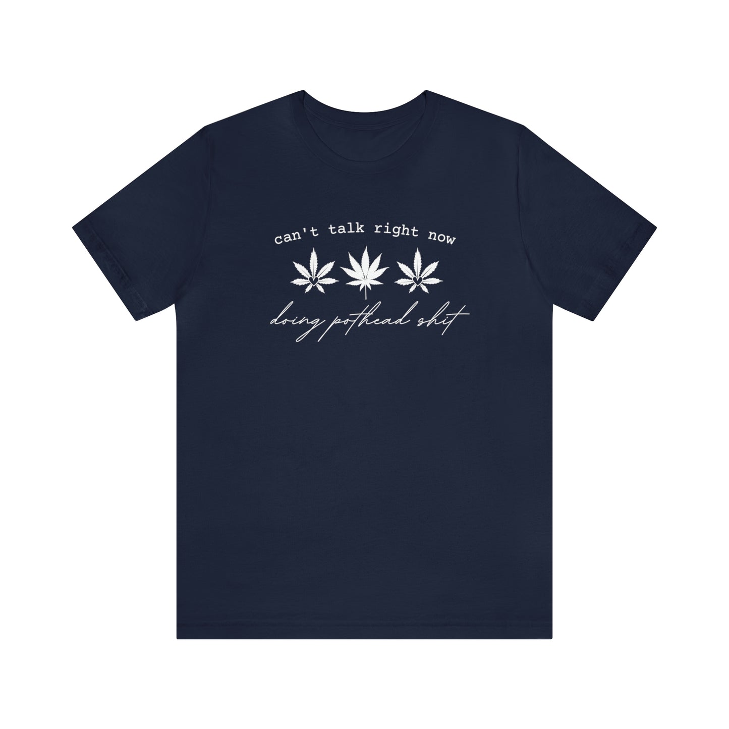 Doing Pothead Sh*t - Unisex Jersey Short Sleeve Tee