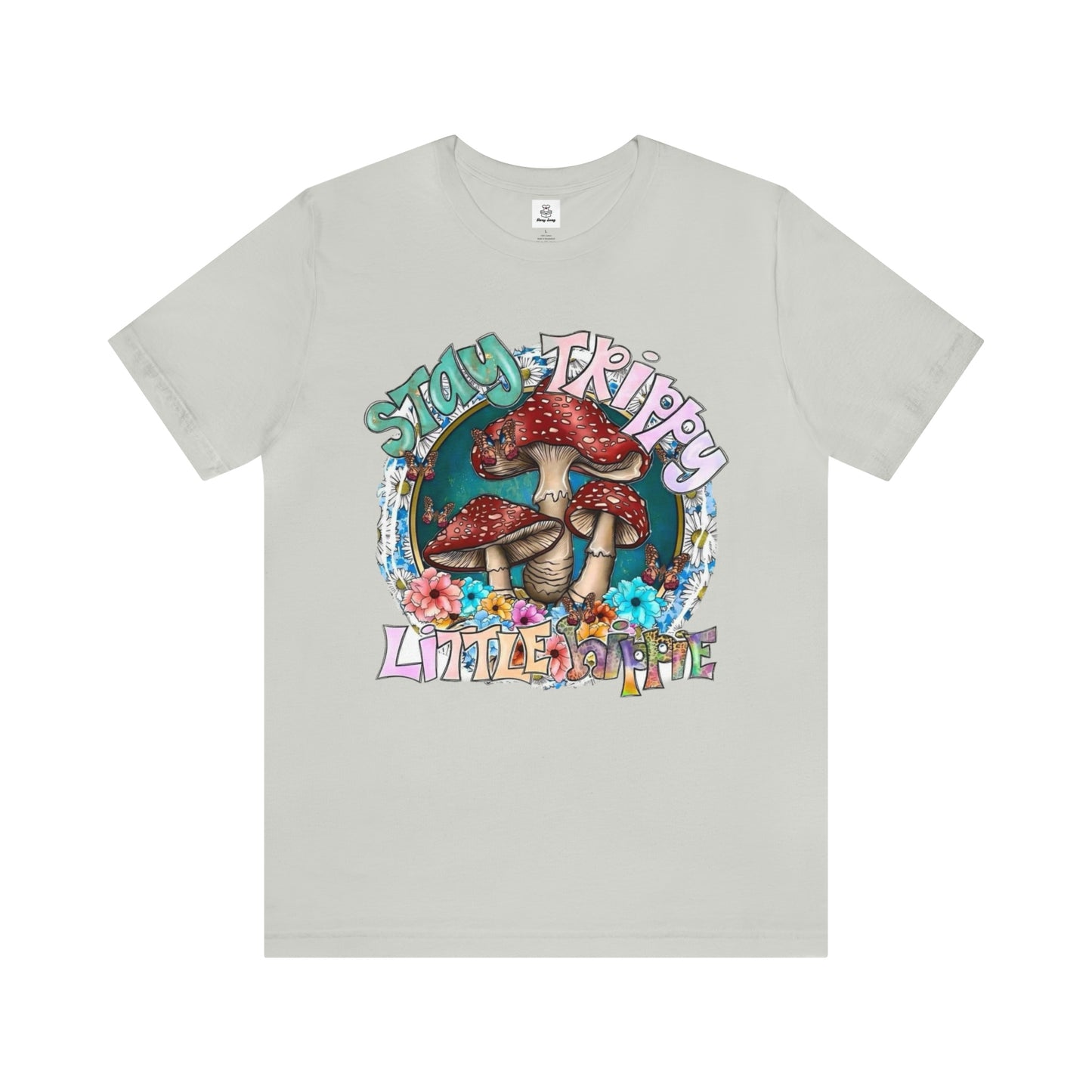 Stay Trippy Little Hippie- Unisex Jersey Short Sleeve Tee