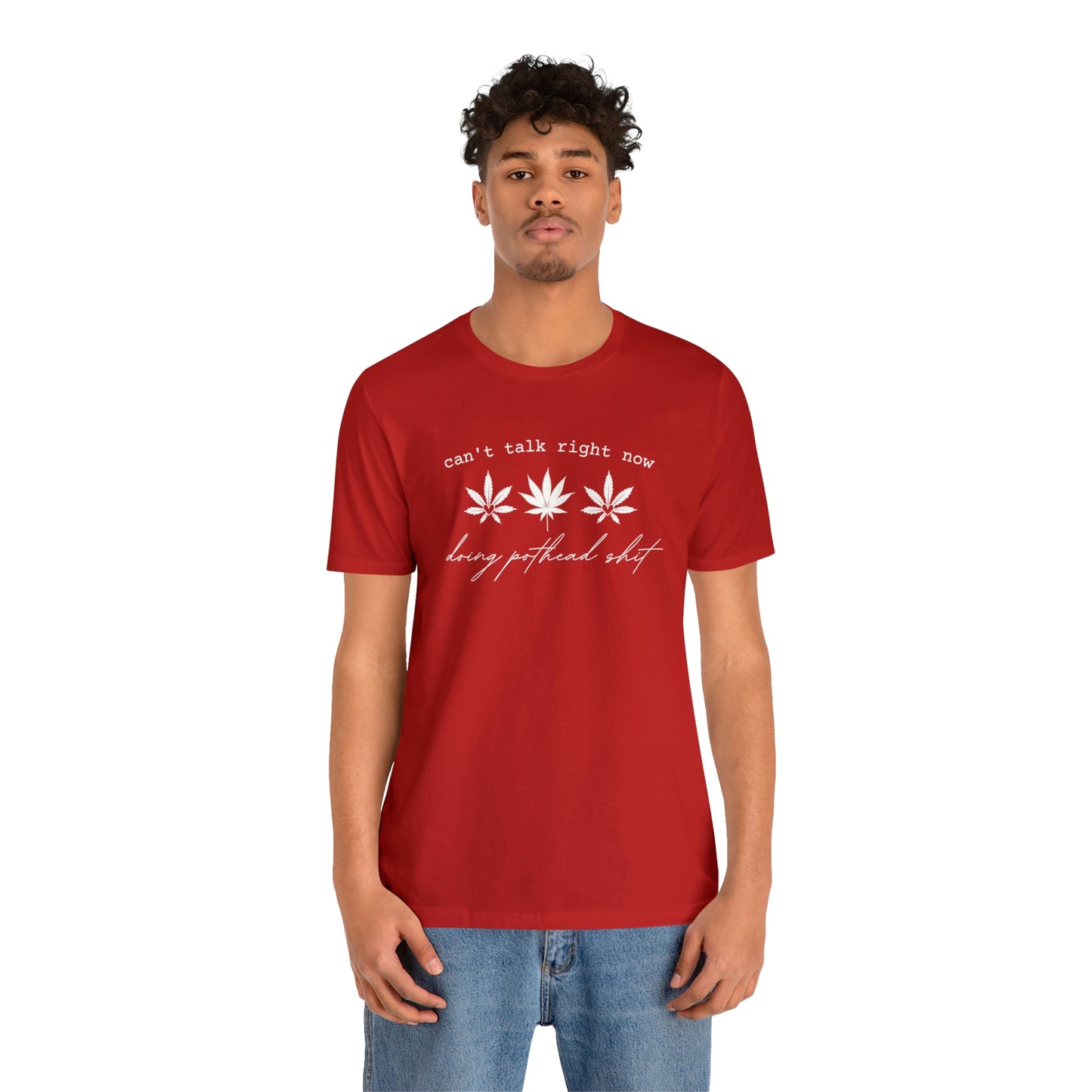 Doing Pothead Sh*t - Unisex Jersey Short Sleeve Tee